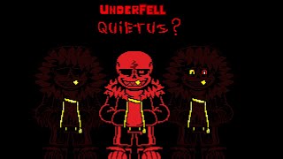 Underfell? - Quietus...