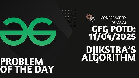 Day-30 | Dijkstra Algorithm | GFG POTD | 11-04-2025 | GFG Problem Of The Day |Hindi