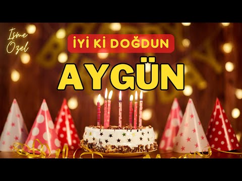 İYİKİ DOĞDUN AYGÜN (İSİMLİ DOĞUM GÜNÜ ŞARKISI)