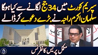 Salam Akram Raja press conference on number of SC judges - Aaj News