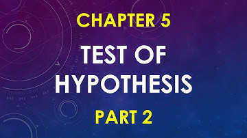 Class 8 - Test of Hypothesis (Chapter 5, Part 2) | Business Statistics in Bangla