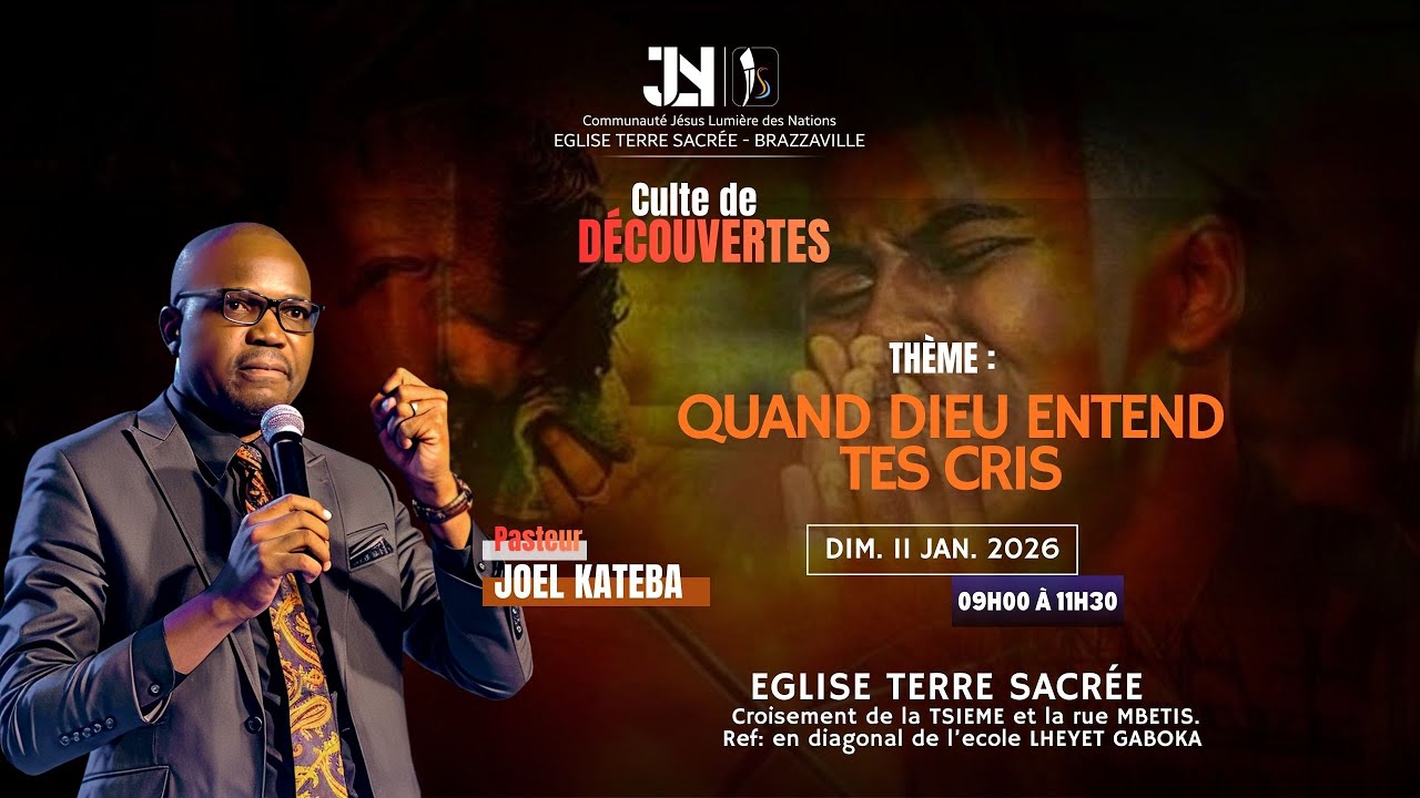 🔴CULTE DE DECOUVERTES THEME : QUAND DIEU ENTEND TES CRIS ORATEUR : PASTEUR JOEL KATEBA