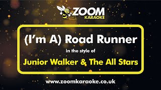 Junior Walker And The All Stars - (I'm A) Road Runner - Karaoke Version from Zoom Karaoke
