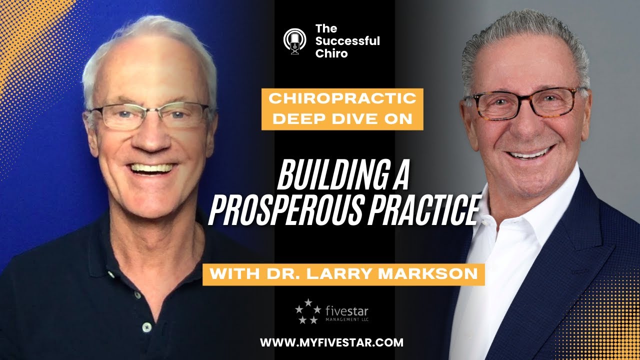 Failure - Phenomenal: Dr. Larry Markson’s Journey from Struggling Chiropractor to World-Class Coach