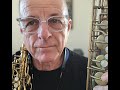 Six Reasons Why Your Sax Playing is not Improving | Sax Lessons for Adult Learners | Dave Good Sax