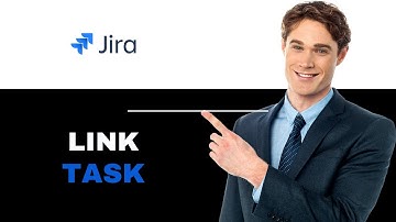 How to Link Task to Story in Jira 2025