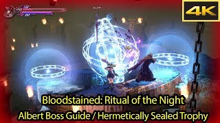 Alfred Boss Guide / Hermetically Sealed Trophy [4k 60fps] - Bloodstained Ritual of the Night