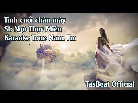 Karaoke Tình Cuối Chân Mây - Tone Nam | TAS BEAT