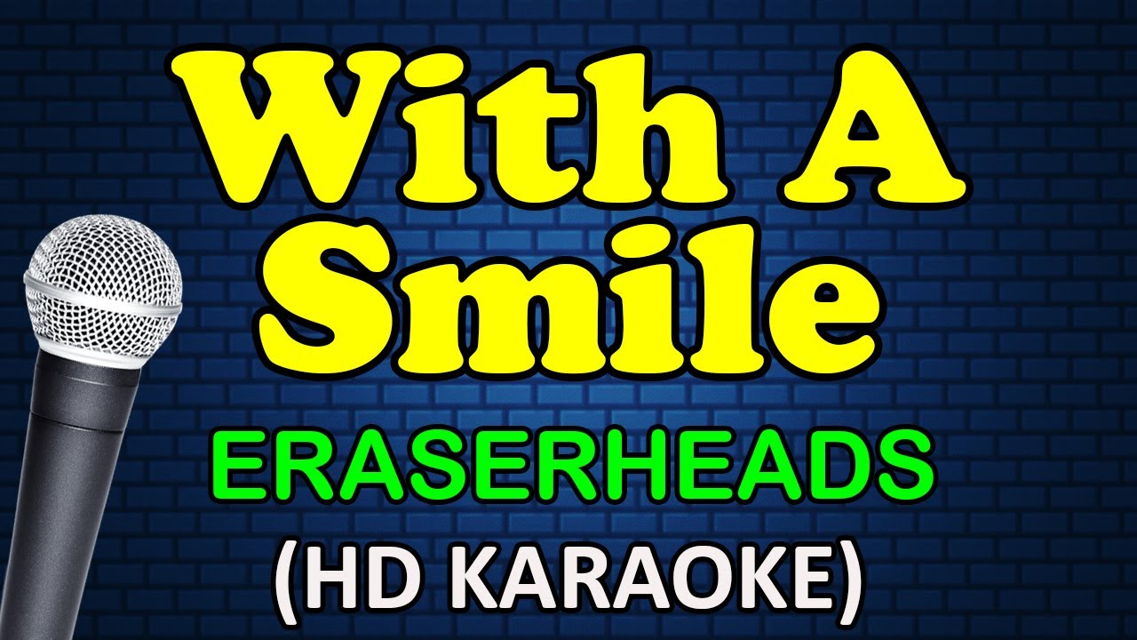 WITH A SMILE Eraserheads (HD Karaoke) YouTube Music