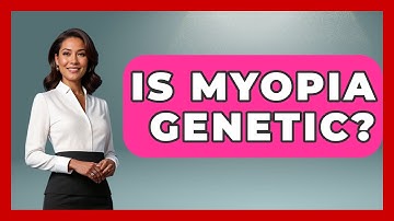 Is Myopia Genetic? - Optometry Knowledge Base
