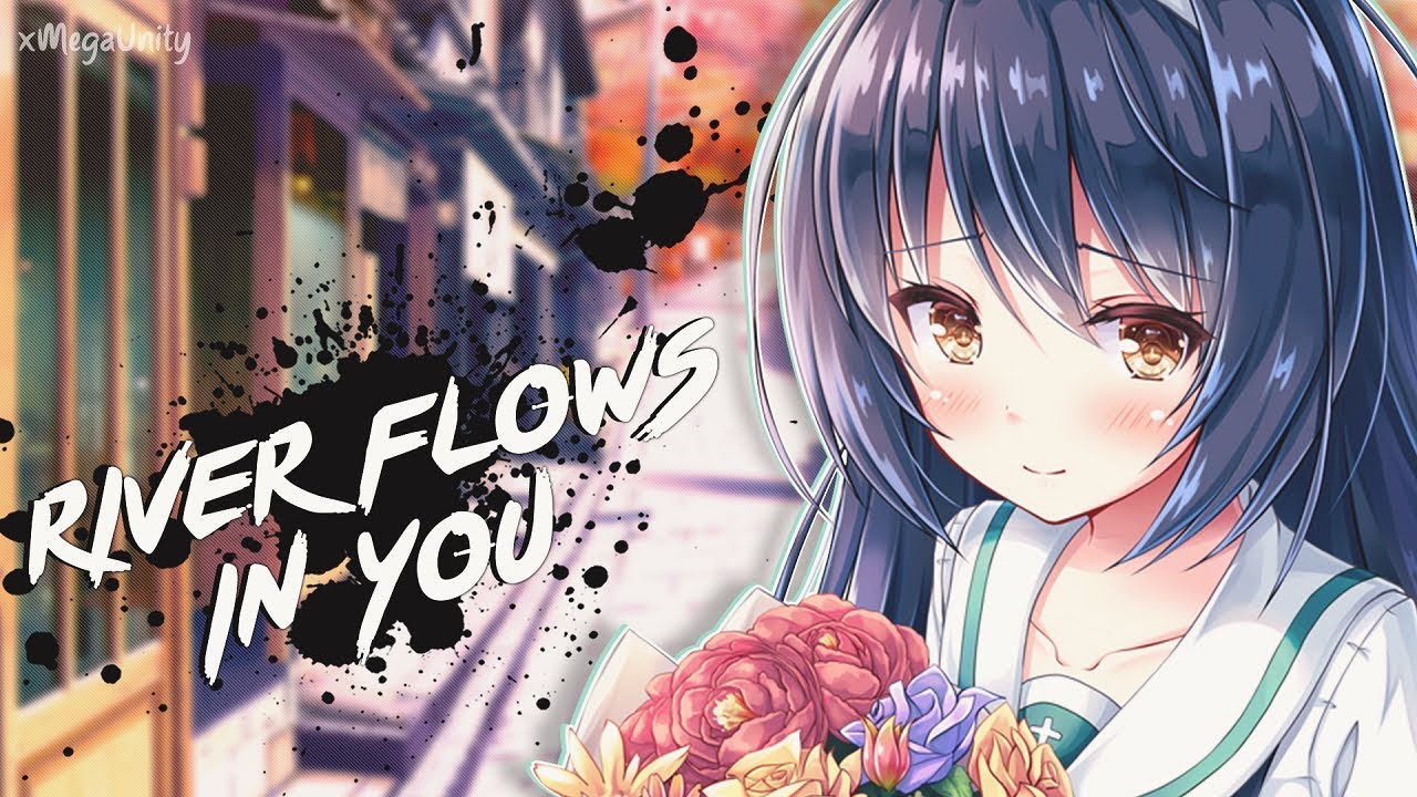 Nightcore - River Flows In You (Remix)