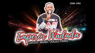 Latest Emperor Wadada Oba Teku Teku 1 Hit   Collections vol 2