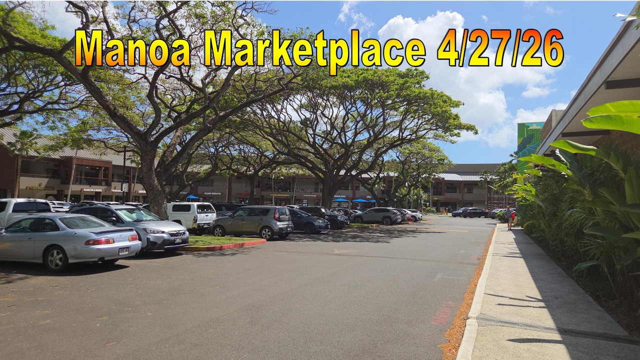 Manoa Marketplace 4/27/26 in Honolulu, Oahu, Hawaii - YouTube
