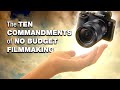 How to make no budget films 10 rules