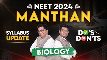 NEET UG 2024 Manthan | Biology Syllabus Update | Do