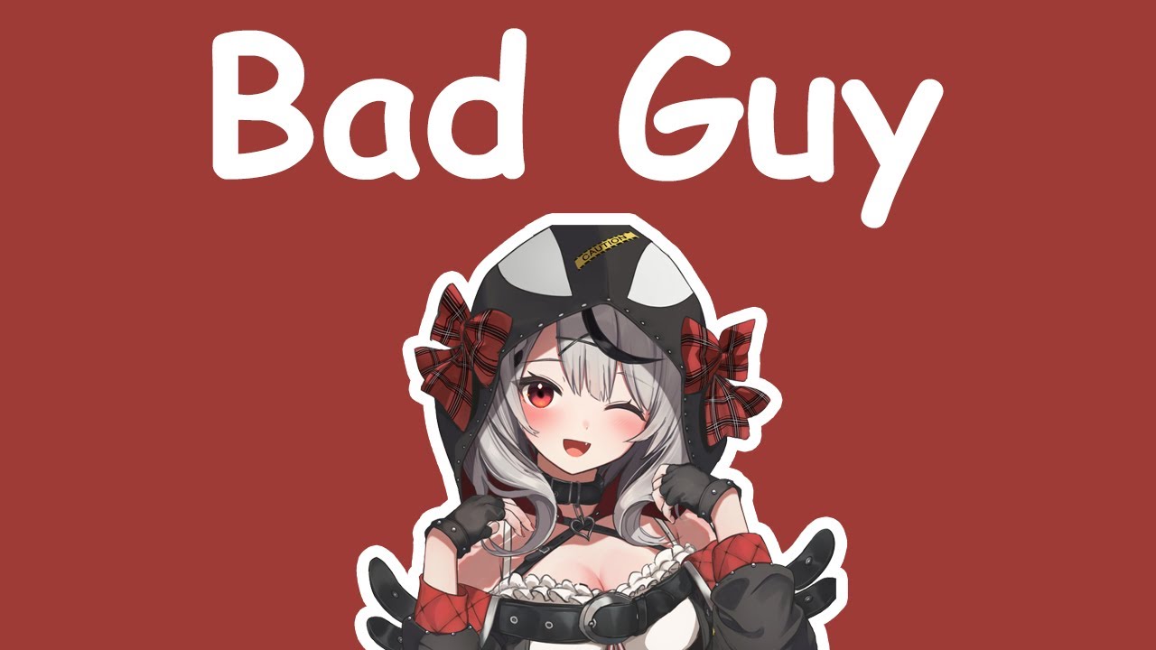 【Hololive Song / Sakamata Chloe Sing 唱歌】Billie Eilish - Bad Guy (with Lyrics) 【Hololive Song / Sakamata Chloe Sing 唱歌】Billie Eilish - Bad Guy (with Lyrics)
