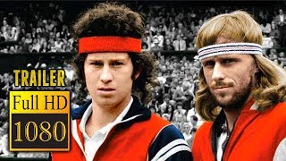 Borg Mcenroe 2017 Full Movie Trailer In Full Hd 1080P