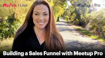 Recording: Building a Sales Funnel with Meetup Pro