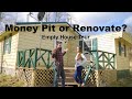 MONEY PIT Or Ultimate Renovation Project?