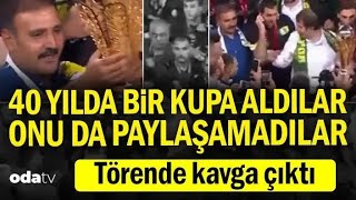 40 Yılda Bir Kupa Aldılar Onu Da Paylaşamadılar