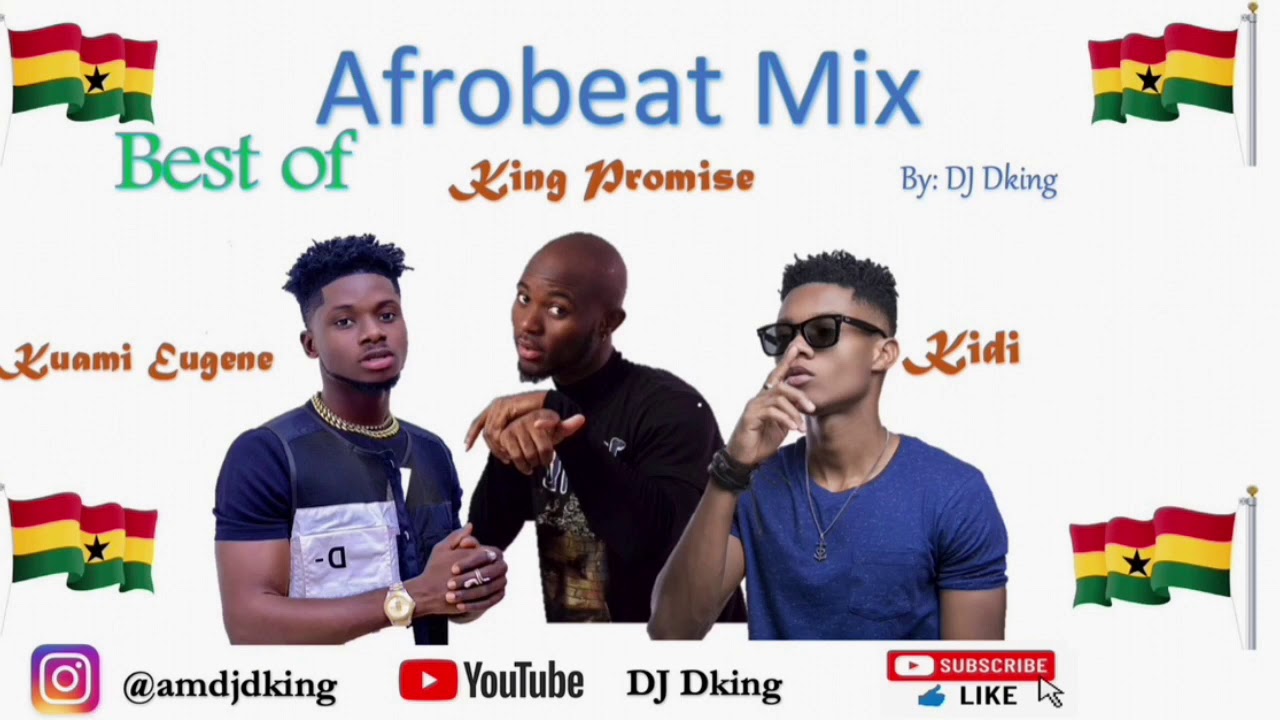BEST OF KING PROMISE 2020 | BEST OF KIDI 2020 | BEST OF KUAMI EUGENE ...