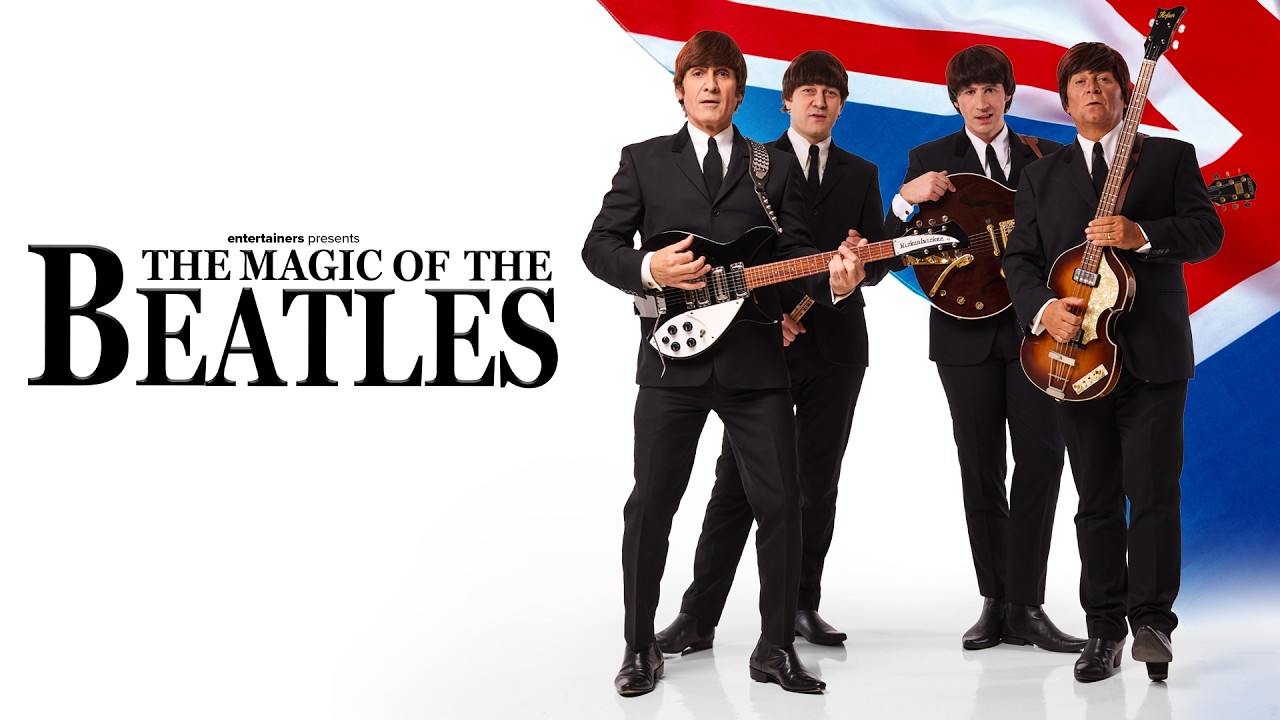 The Magic of The Beatles | Towngate Theatre