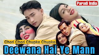 Deewana Hai Ye Mann ~ Chori Chori Chupke Chupke || Parodi India Comedy ~ By U Production