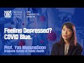 [ENG] [COVID-19 Talk, COVID-19 Society Research Team,SNUNSC] Feeling Depressed? COVID Blue.