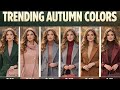 The most trending autumn colors — handpicked by top fashion experts — now in your fall wardrobe