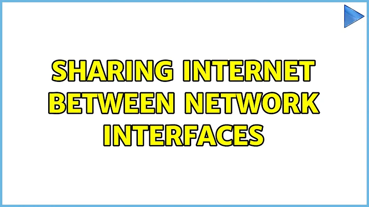 Ubuntu: sharing internet between network interfaces