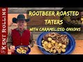 Root Beer Roasted Potatoes with Caramelized Onions - Dutch Oven Potato Recipe