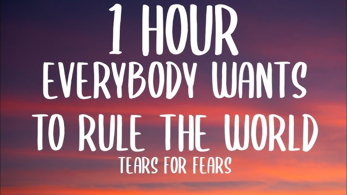 Tears For Fears - Everybody Wants To Rule The World (E Standard