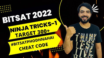 BITSAT 2022 |NINJA TRICKS 1|CHEAT CODE |300+MARKS EASILY #bitsat #bitsat2022 2022#jee#jee2022