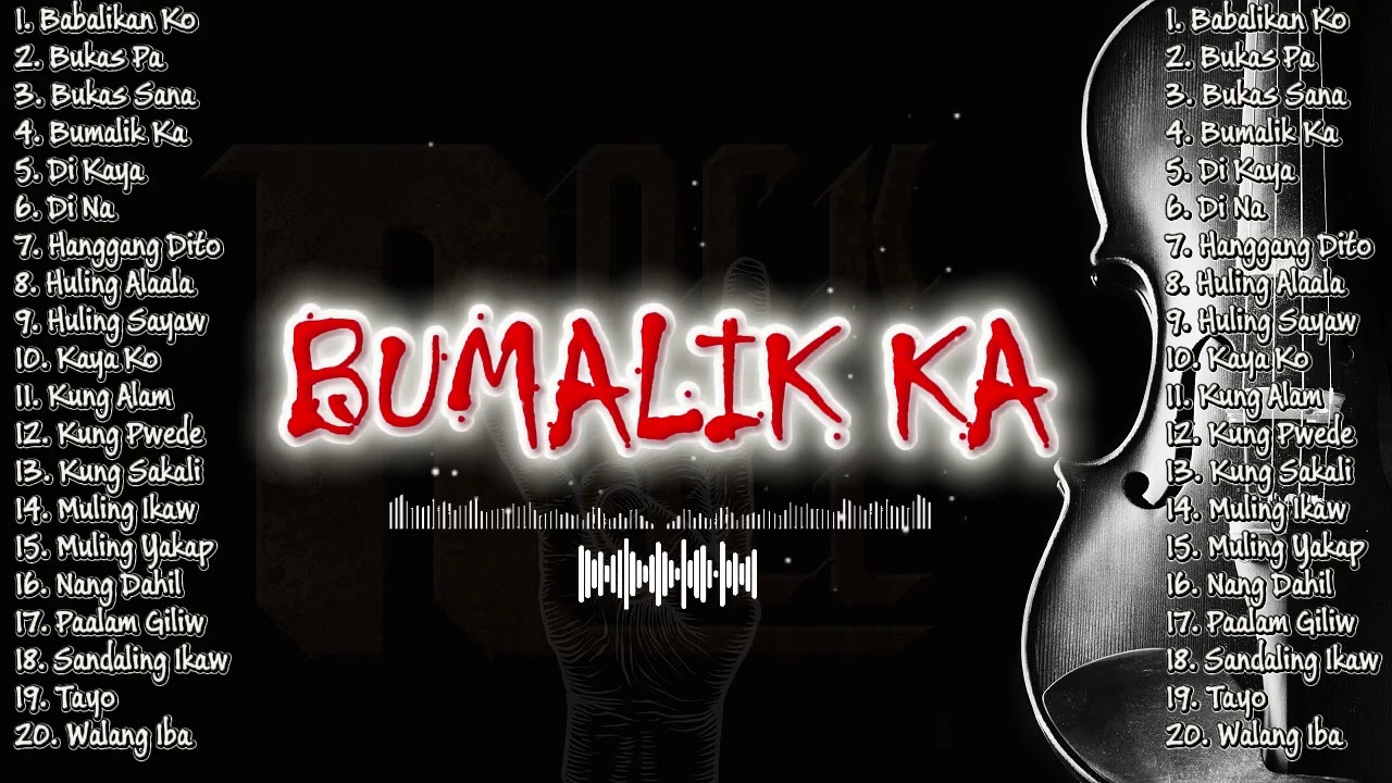 BUMALIK  KA - PINOY ROCK CHRONICLES | NEW PINOY ROCK SONGS