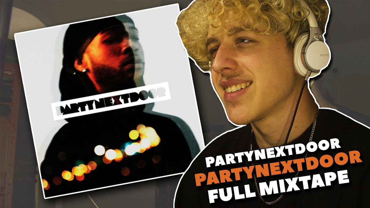 PARTYNEXTDOOR - PARTYNEXTDOOR | FULL ALBUM REACTION!