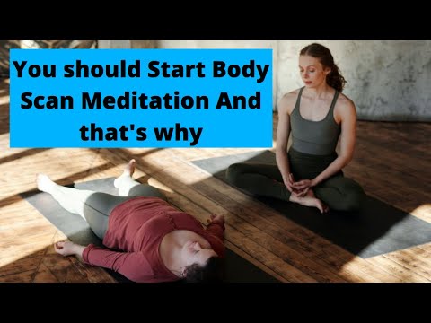 How to do a body scan meditation and why you should