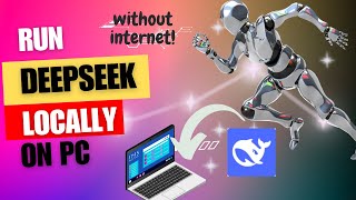 How to install Deepseek locally, Use without internet!