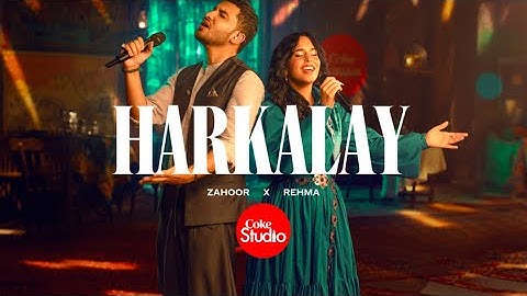Harkalay | Coke Studio Pakistan | Season 15 | Zahoor x REHMA