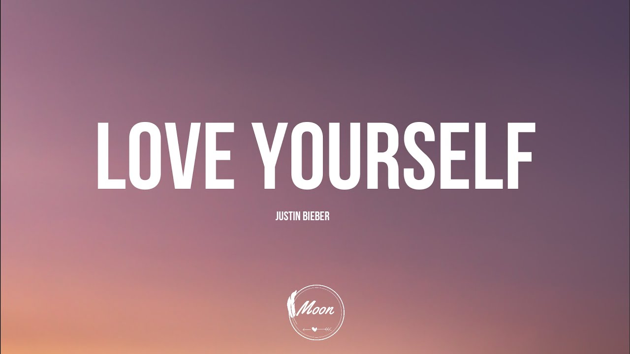 Love yourself текст. Love yourself Justin Bieber текст. Love yourself Lyrics. Love yourself mp3.