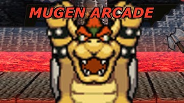 Mugen Arcade Mode with Bowser by K.Y-Shanxi