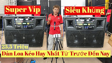 Dàn Loa Kéo - Siêu Cao Cấp - 25,5 Triệu - Về Bình Định ( bán trả góp ) LH 0799060399