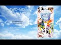TWO-MIX - MAXIMUM WAVE (Karaoke / カラオケ) - [Remaster]