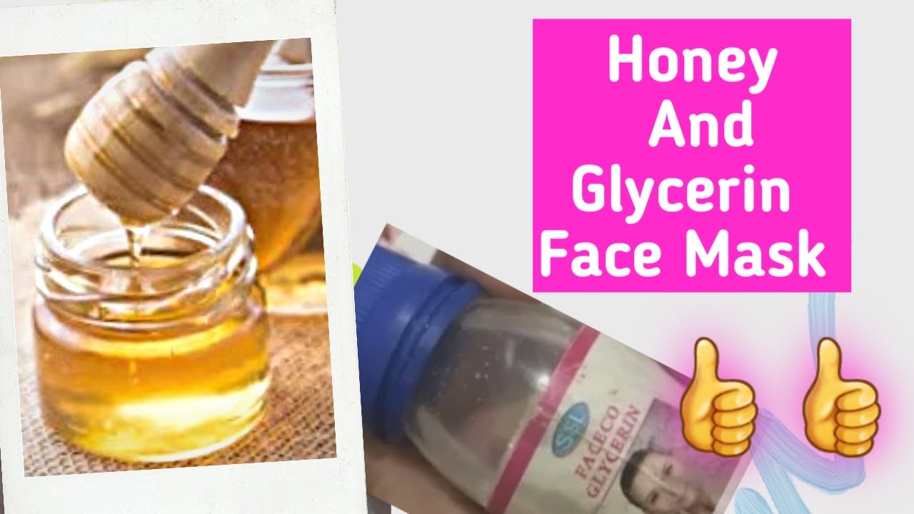 Skin Care Honey and Glycerin Face Mask| Get moisturized and soft skin ...