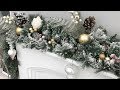 Christmas 2018: How To Decorate Your Mantel.