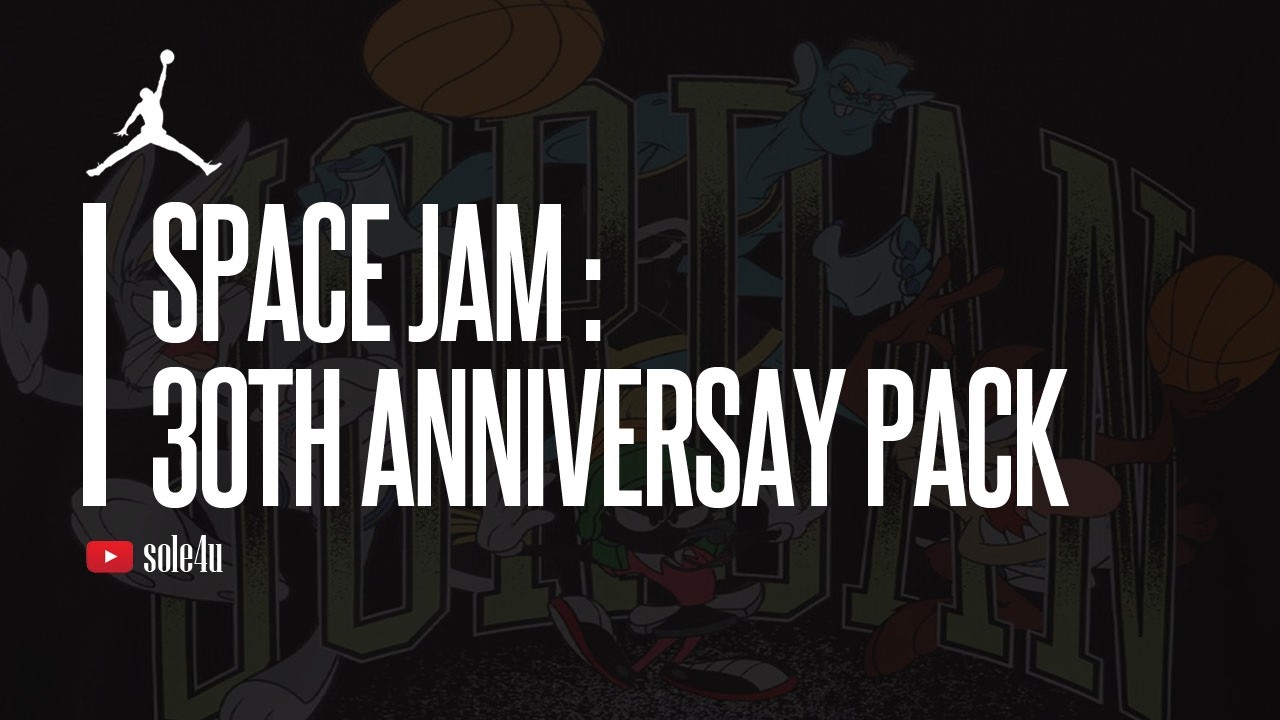 Jordan Brand's Space Jam 30th Anniversary Collection | Upcoming