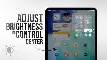 How to Adjust the Brightness in the Control Center on iPad (tutorial)