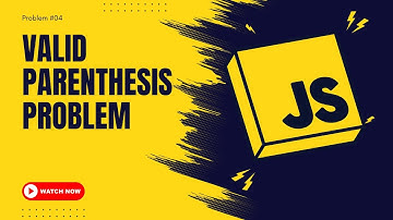 Valid Parentheses | JavaScript Coding Challenge | Problem #04