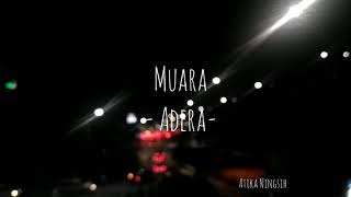Muara - Adera (Unofficial Video)