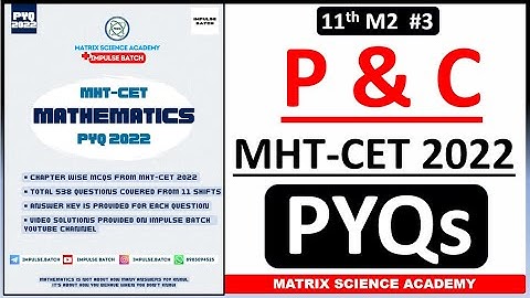 PERMUTATION & COMBINATION | MHT CET PYQ 2022 | CLASS 11 | IMPULSE BATCH