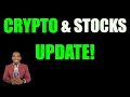 STOCKS &amp; CRYPTO UPDATE!